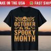 October Is The Spooky Month Halloween T-Shirt