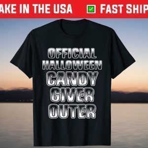 Official Halloween Candy Giver Outer October 31 T-Shirt