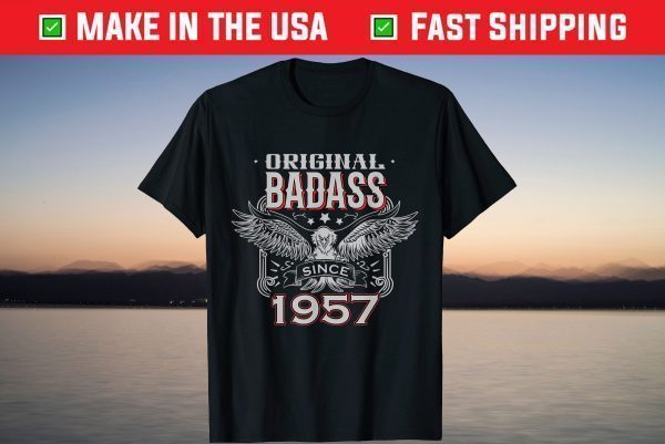 Original Badass Since 1957 64th Birthday Shirt