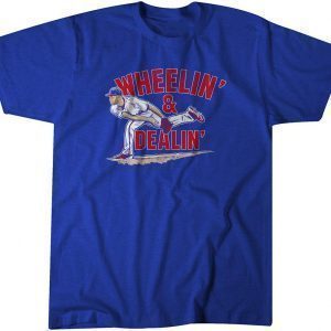 Phillies Zack Wheeler Wheelin & Dealin Tee Shirt