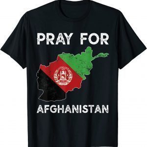 Pray For Afghanistan 2021 Afghanistan Flag Vintage Us 2021 Shirt