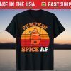 Pumpkin Spice Af Funny Apparel Halloween costume T-Shirt