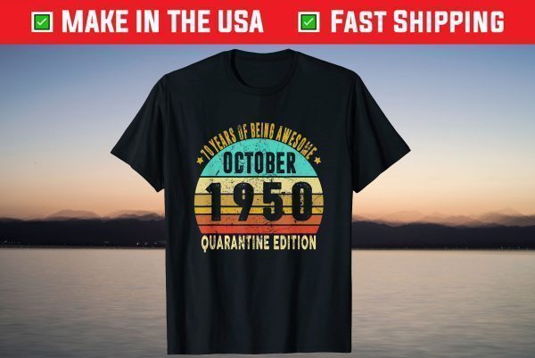 Quarantine Edition October 1950 70th Birthday T-Shirt