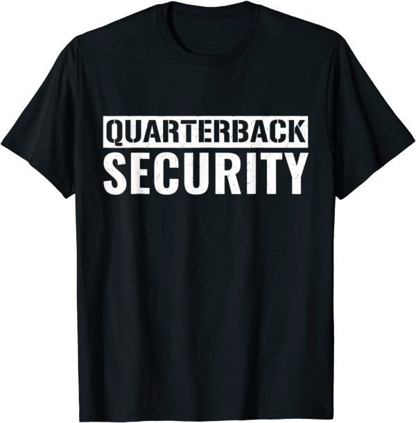 Quarterback Security Sarcastic Football Linemen Unisex Shirt