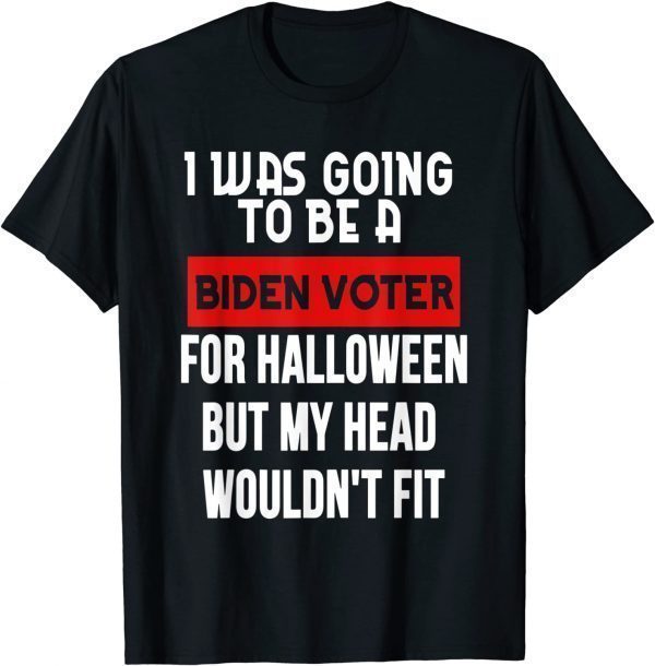 Republicans Voter Anti Joe Biden And Halloween Unisex Shirt