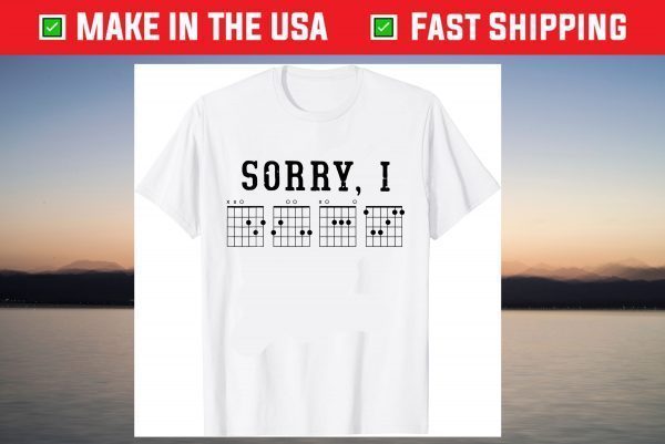 Sorry I-DGAF Funny Hidden Message Guitar Chords For Lover 2021 Shirt