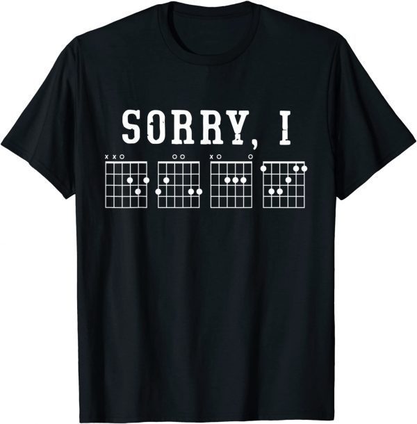 Sorry I-DGAF Hidden Message Guitar Chords For Lover Tee Shirt