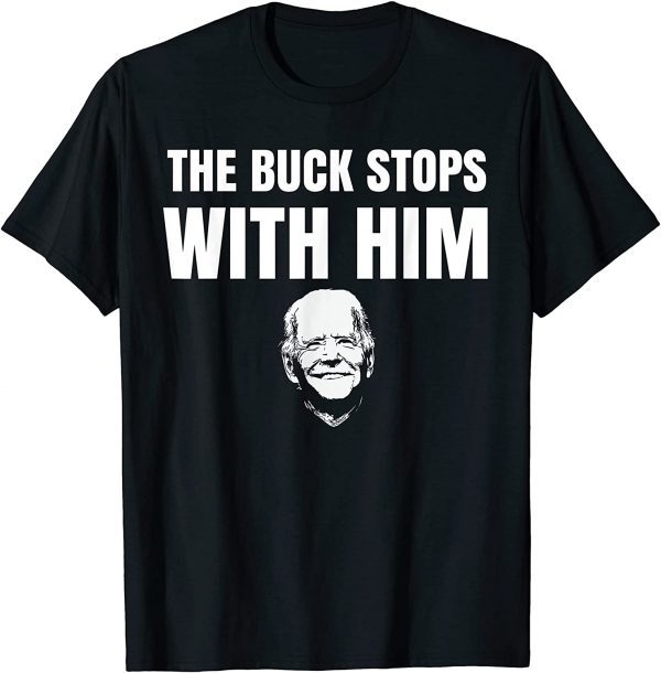The Buck Stops With Me Limited Shirt