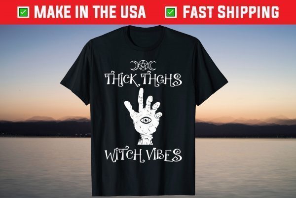 Thick Thighs Witch Vibes Halloween Spooky Costume T-Shirt