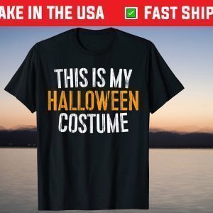 This Is My Halloween Costume Shirt