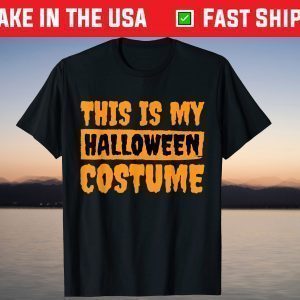 This Is my Halloween Costume 31st Night Spooky Boos T-Shirt