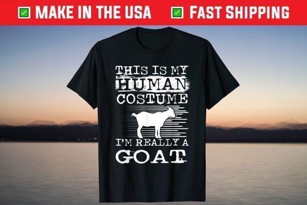 This Is my Human Costume I'm Really a Goat Halloween T-Shirt