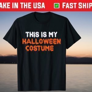 This is my Halloween Costume T-Shirt