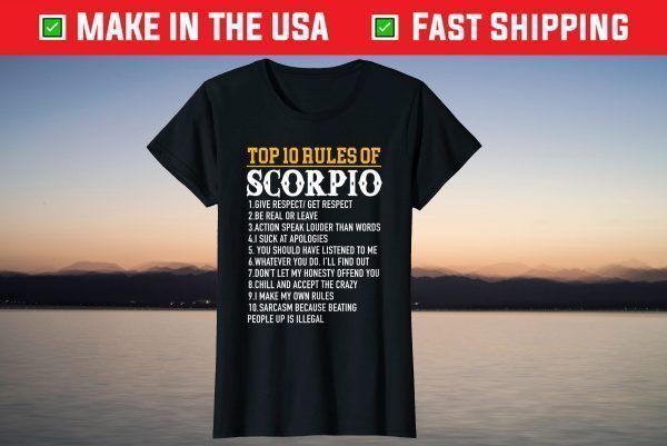 Top 10 Rules Of Scorpio October 23 - November 21 Birthday T-Shirt