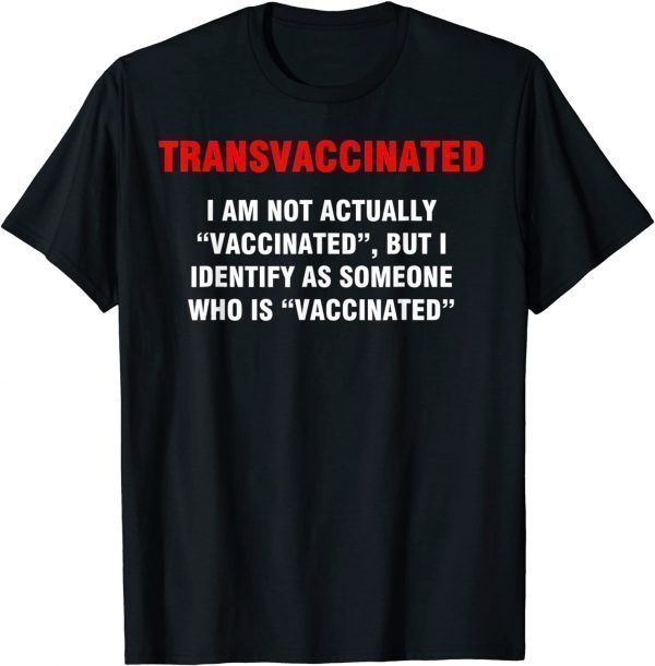 Transvaccinated definition Official Shirt