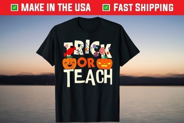 Trick Or Teach Halloween School Teacher T-Shirt