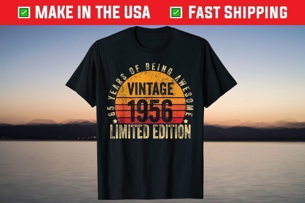 Vintage 1956 Limited Edition 65th Birthday 65 Year Old Tee Shirt