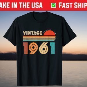 Vintage 1961 Birthday 60th Birthday 60 Years Old Tee Shirt