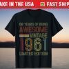Vintage 1961 Limited Edition 60th Birthday 60 Year Old T-Shirt