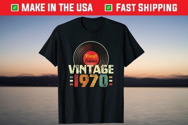 Vintage 1970 October 50th Birthday 50 Years Old T-Shirt