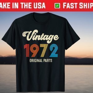 Vintage 1972 Original Parts 49th Birthday Tee Shirt