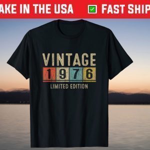 Vintage 1976 Limited Edition 45th Birthday 45 Years Old Tee Shirt