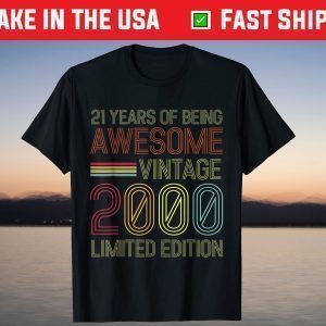 Vintage 2000 Limited Edition 21th Birthday 21 Year Old T-Shirt