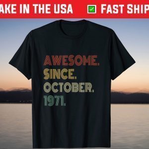 Vintage 50th Birthday Awesome Since October 1971 T-Shirt