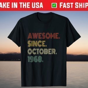 Vintage 53rd Birthday Awesome Since October 1968 T-Shirt