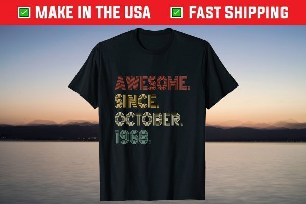 Vintage 53rd Birthday Awesome Since October 1968 T-Shirt