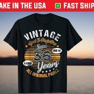 Vintage Aged to perfection Since 36 Years All Original Parts Tee Shirt