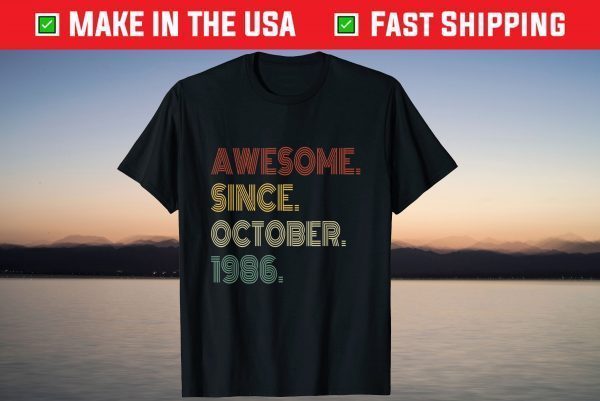 Vintage Awesome Since October 1986 35th Birthday Tee Shirt