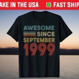 Vintage Awesome Since September 1999 22nd Birthday Shirt