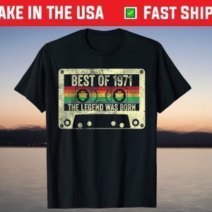 Vintage Best Of 1971 50th Birthday Shirt