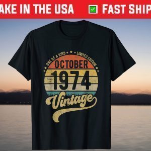 Vintage Born in October 1974 47th Birthday Tee Shirt