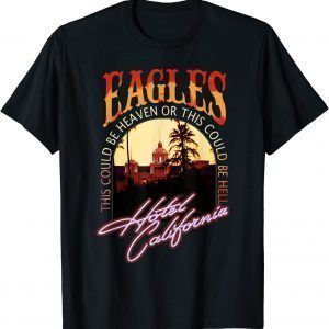Vintage EAGLES Hotels Art Californias Band Music Legend Official Shirt