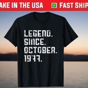 Vintage Legend Since October 1977 44rd Birthday 44 Years Old Classic Shirt