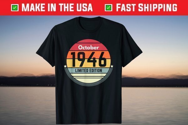 Vintage October 1946 75th Birthday 75 Years Old Tee Shirt