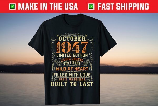 Vintage October 1947 Awesome 74rd Birthday 74 Years Old Gift T-Shirt