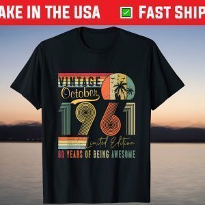 Vintage October 1961 60st Birthday 60 Years Old T-Shirt