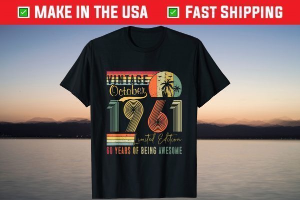 Vintage October 1961 60st Birthday 60 Years Old T-Shirt