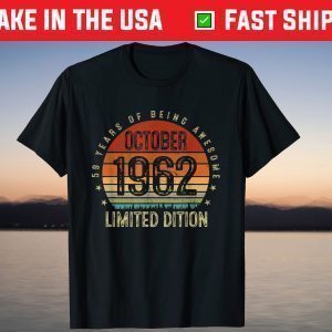 Vintage October 1962 Limited Edition 59th Birthday 59 Year Old T-Shirt