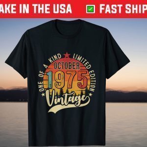 Vintage October 1975 46th Birthday 46 Years Old Tee Shirts