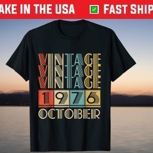 Vintage October 1976 45th Birrthday Shirt Vintage October 1976 45th Birrthday Shirt