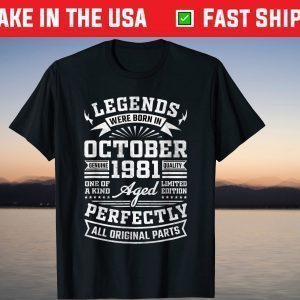 Vintage October 1981 40th Birthday 40 Years Old 2021 Shirt