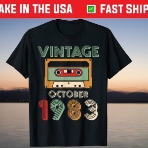 Vintage October 1983 Happy Birthday 37 Years Old To Me You Tee Shirt