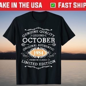 Vintage October 1984 Birthday 37 Years Old Tee Shirt