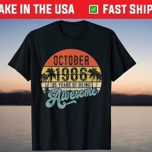 Vintage October 1986 35th Birthday 35 Years Old T-Shirt