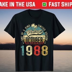 Vintage October 1988 33th Birthday 33 Years Old Tee Shirts