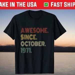 Vintage Retro Awesome Since October 1971 50th Birthday 2021 Shirts